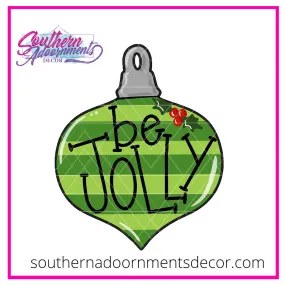 Be Jolly Ornament Template & Digital Cut File