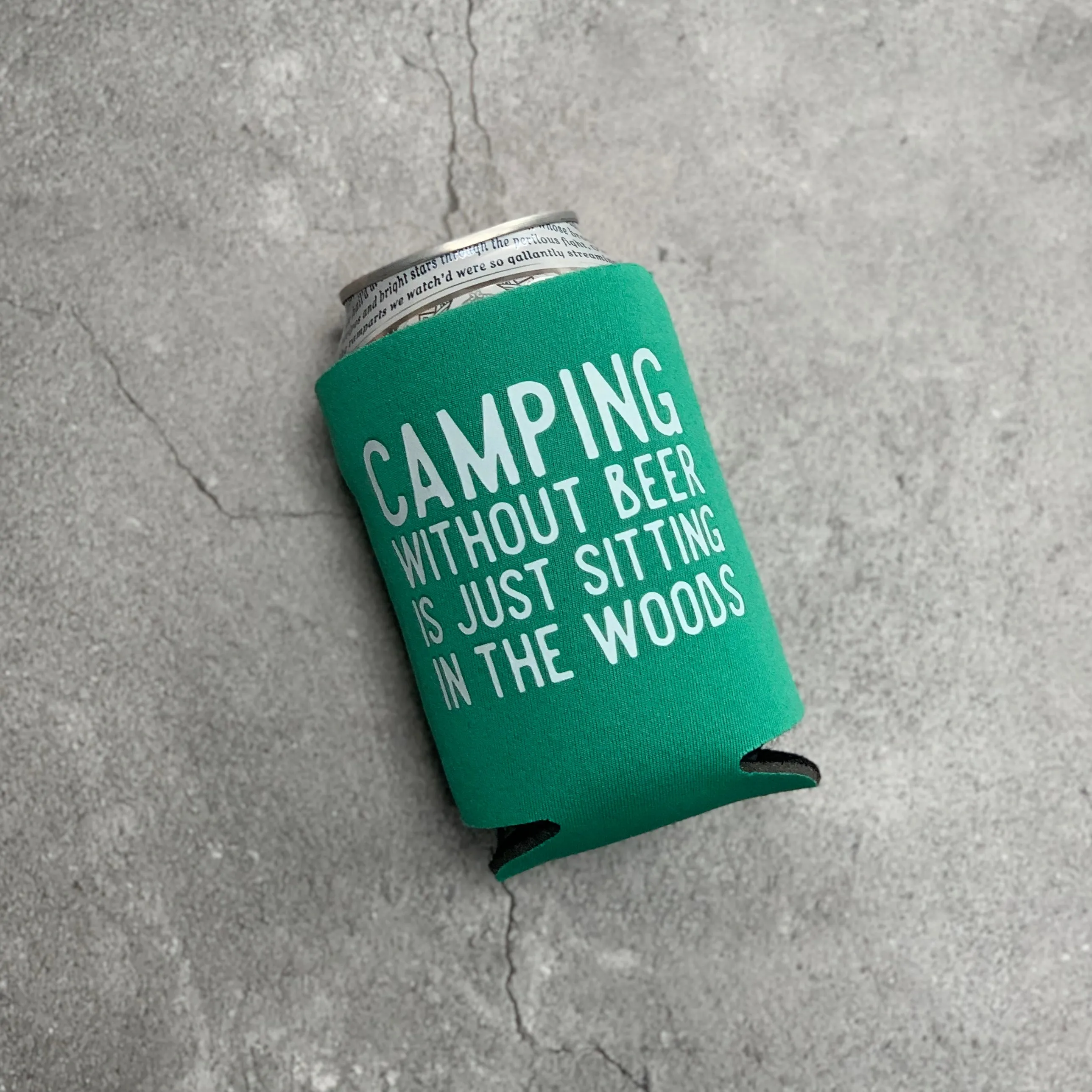 Camping Without Beer is Just Sitting in the Woods Can Cooler