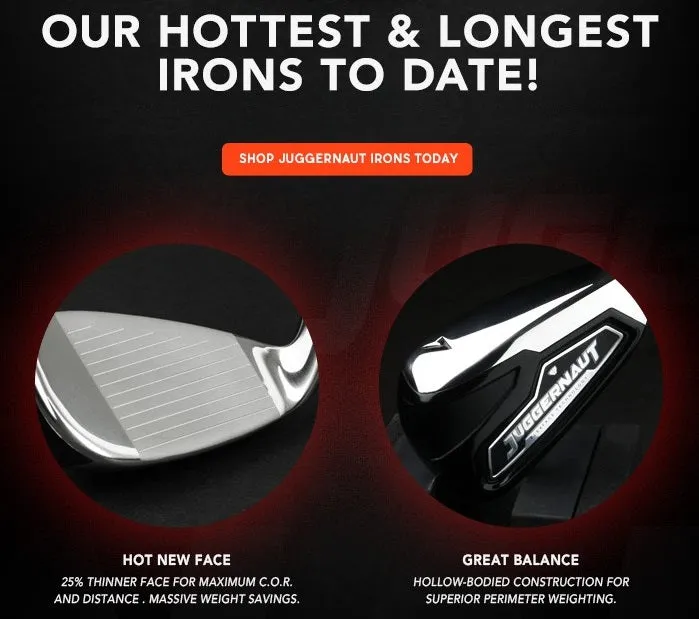 Juggernaut Distance Irons