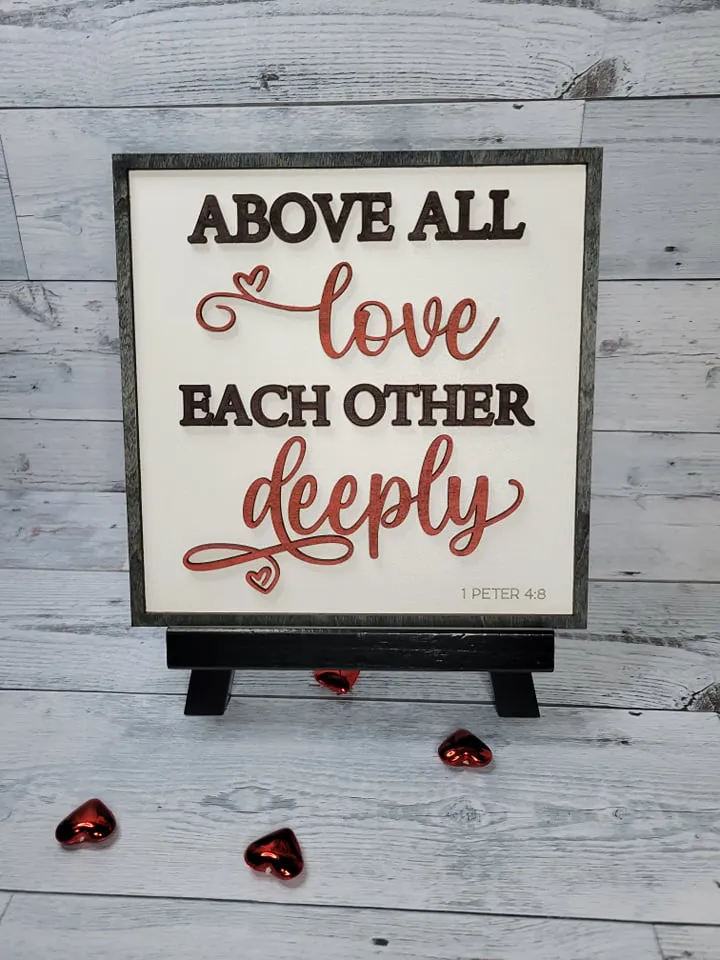 Layered Sign:Above all Love Deeply 1 Peter 4:8 SVG Laser Ready File